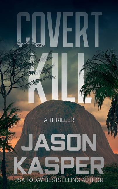 Knjiga Covert Kill: A David Rivers Thriller 