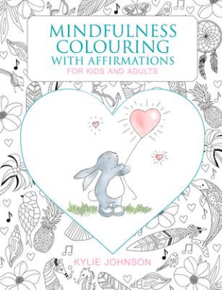 Boek The Mindfulness Coloring with Affirmations: For Kids and Adults Kylie Johnson