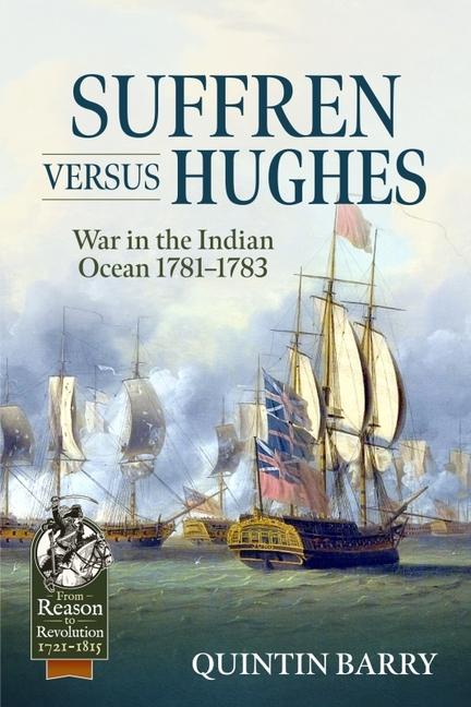 Carte Suffren Versus Hughes: War in the Indian Ocean 1781-1783 