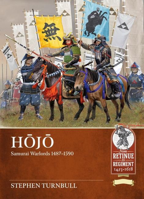 Livre H&#332;j&#332;: Samurai Warlords 1487-1590 