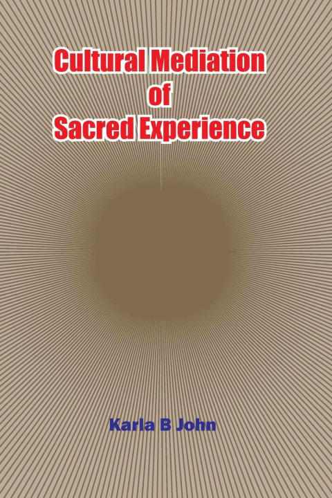 Carte Cultural Mediation of Sacred Experience 