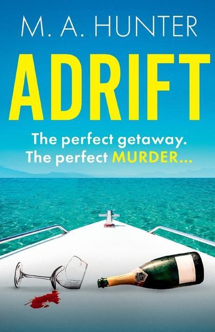 Knjiga Adrift M. A. Hunter