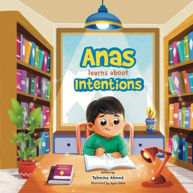 Knjiga Anas learns about Intentions Tahmina Ahmed
