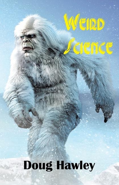 Book Weird Science Doug Hawley
