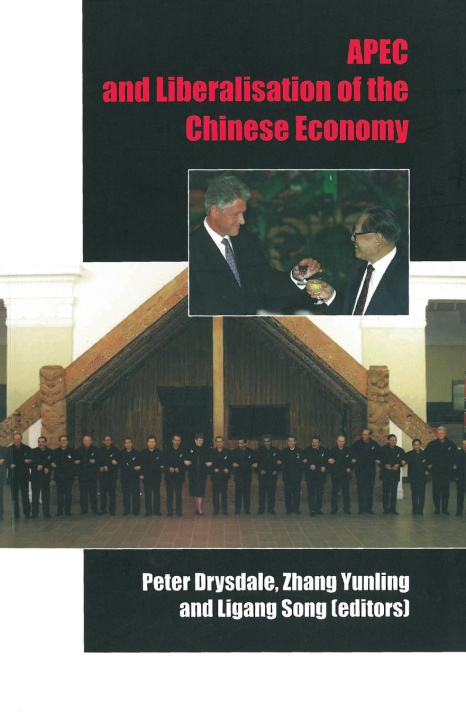 Book APEC and liberalisation of the Chinese economy Zhang Yunling
