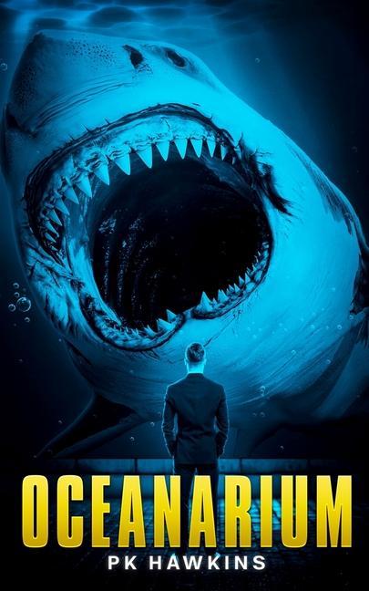 Kniha Oceanarium: A Deep Sea Thriller 