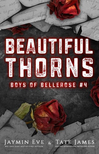 Könyv Beautiful Thorns: Boys of Bellerose Book 4 Tate James