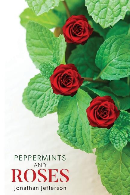 Knjiga Peppermints and Roses Jonathan Jefferson
