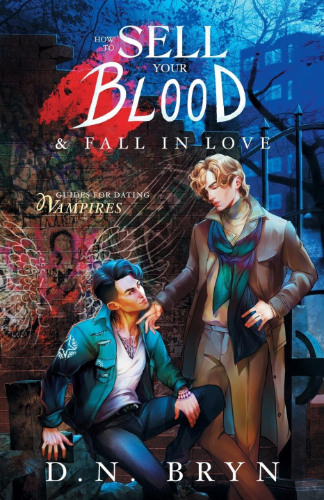 Книга How to Sell Your Blood and Fall in Love 