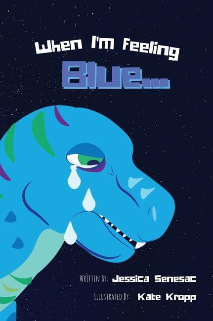 Knjiga When I'm Feeling Blue Kate Kropp