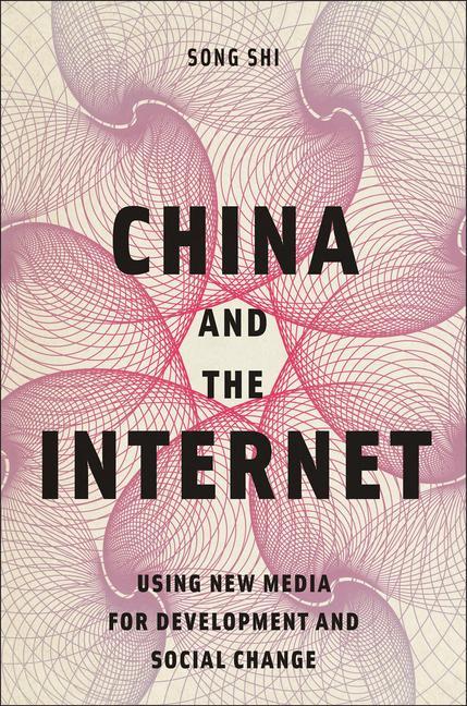 Buch China and the Internet: Using New Media for Development and Social Change 