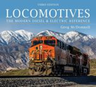 Kniha Locomotives: The Modern Diesel and Electric Reference 