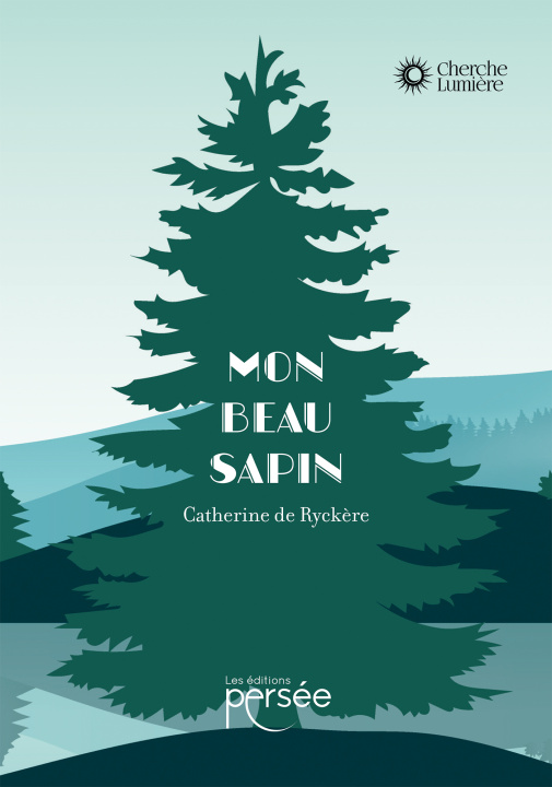 Knjiga Mon beau sapin Catherine De Ryckère