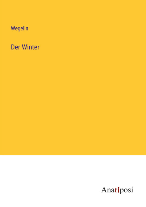 Knjiga Der Winter Wegelin