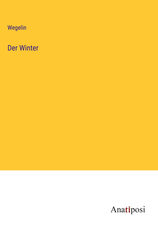 Knjiga Der Winter Wegelin