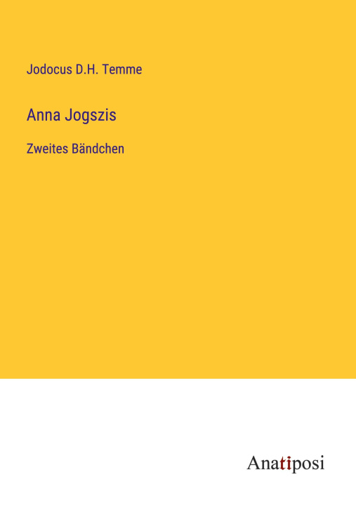 Knjiga Anna Jogszis Jodocus D.H. Temme