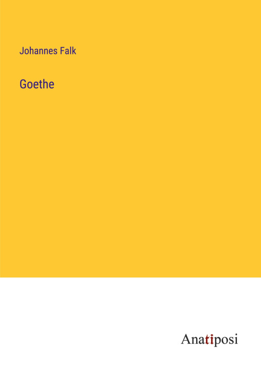 Knjiga Goethe Johannes Falk