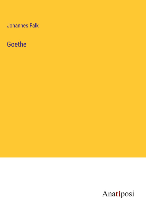 Knjiga Goethe Johannes Falk