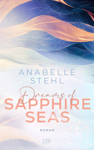 Kniha Dreams of Sapphire Seas Anabelle Stehl