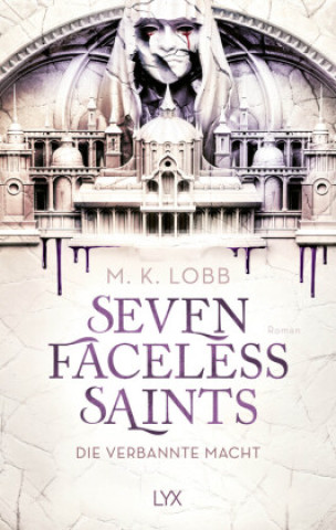 Könyv Seven Faceless Saints M. K. Lobb