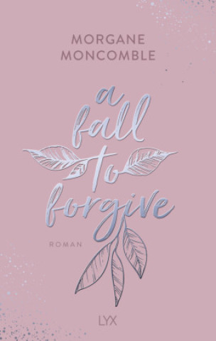 Kniha A Fall to Forgive Morgane Moncomble