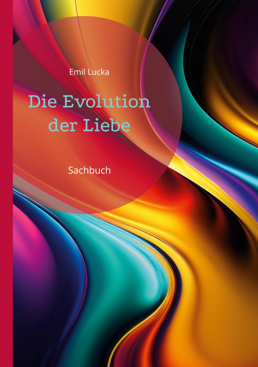Knjiga Die Evolution der Liebe Emil Lucka