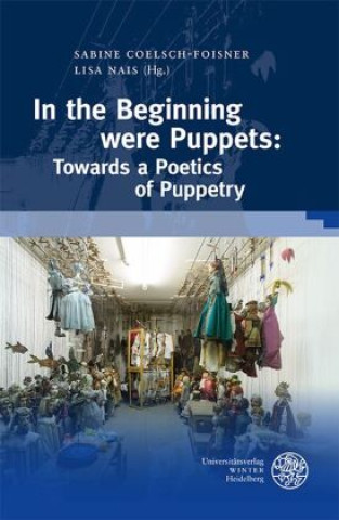 Knjiga In the Beginning were Puppets Sabine Coelsch-Foisner