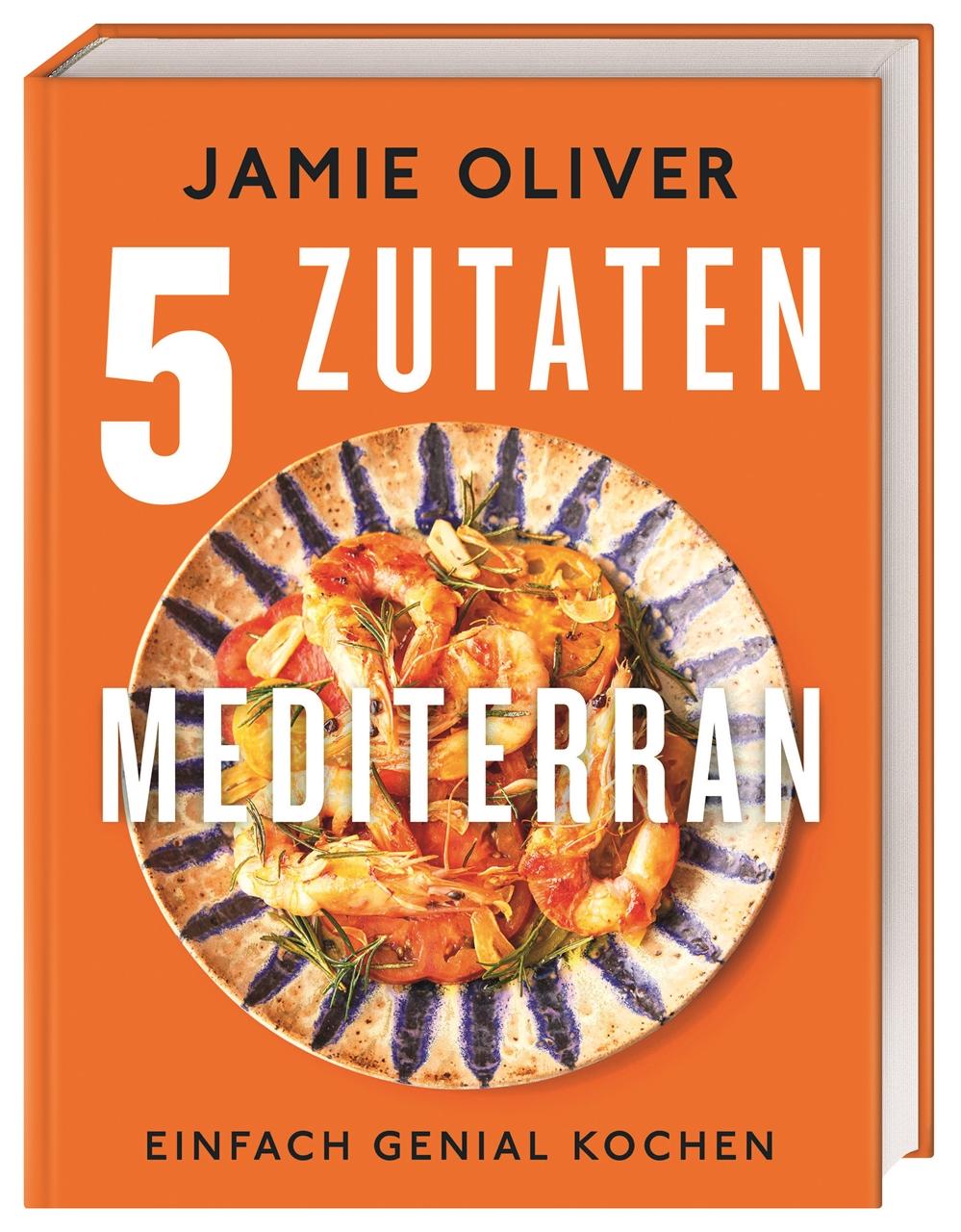 Könyv Jamie Oliver 5 Zutaten mediterran Helmut Ertl