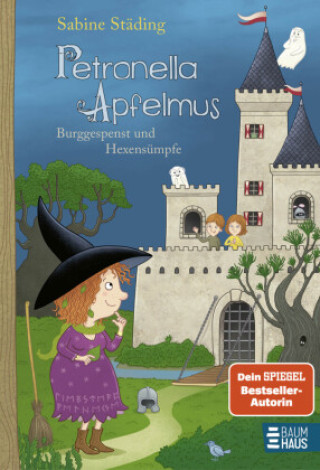 Kniha Petronella Apfelmus - Burggespenst und Hexensümpfe (Band 11) Sabine Städing