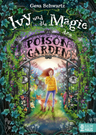 Kniha Ivy und die Magie des Poison Garden Gesa Schwartz