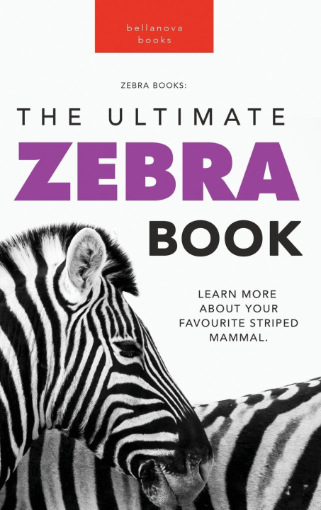 Книга Zebras The Ultimate Zebra Book 