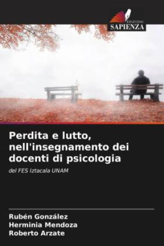 Livre Perdita e lutto, nell'insegnamento dei docenti di psicologia Herminia Mendoza