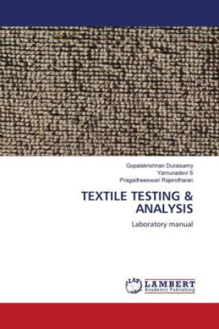 Knjiga TEXTILE TESTING & ANALYSIS Yamunadevi S