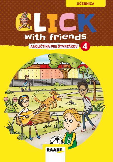 Kniha Click With Friends - angličtina pre štvrtákov - učebnica autorov Kolektív