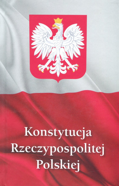 Книга Konstytucja Rzeczypospolitej Polskiej. Wydawnictwo Bellona 