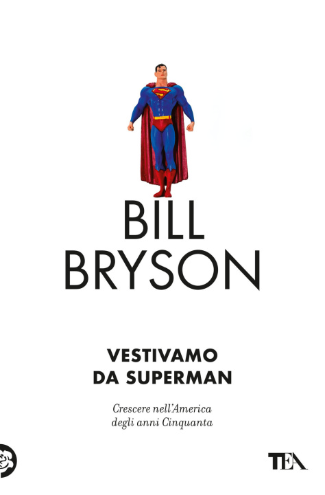 Könyv Vestivamo da Superman Bill Bryson