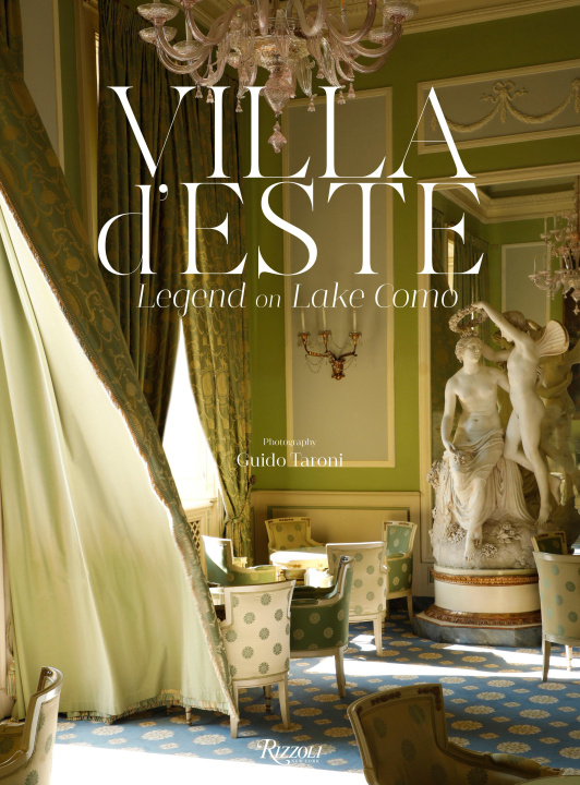 Knjiga Villa d'Este: Legend on Lake Como 