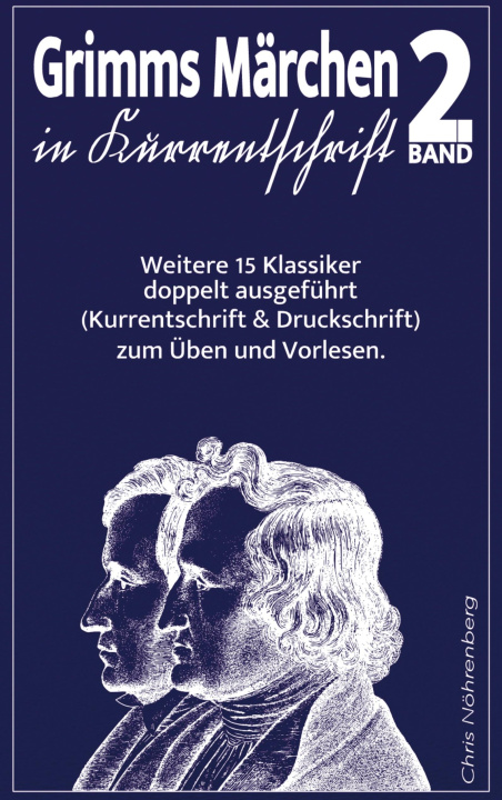 Knjiga Grimms Märchen in Kurrentschrift 2 Chris Nöhrenberg