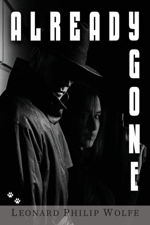 Knjiga Already Gone Leonard Phillip Wolfe