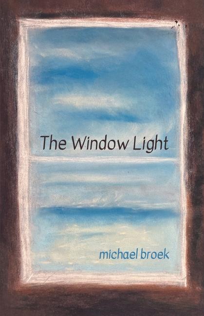 Knjiga The Window Light Michael Broek