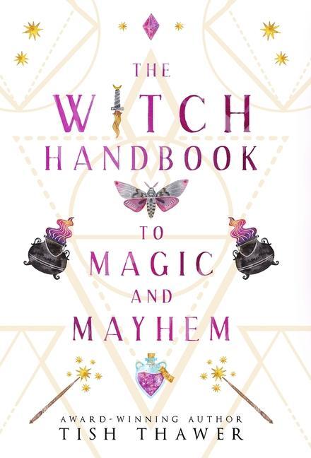Knjiga The Witch Handbook to Magic and Mayhem Tish Thawer