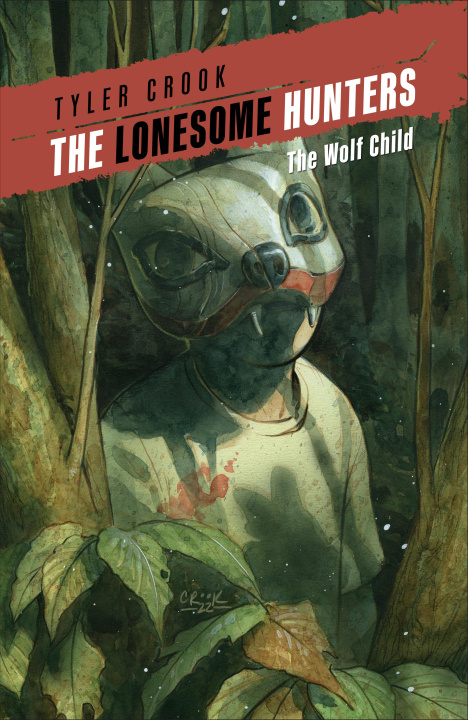 Книга LONESOME HUNTERS WOLF CHILD CROOK TYLER