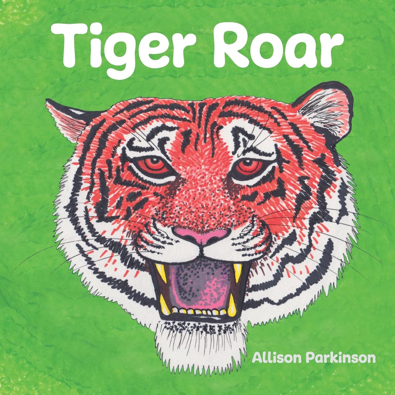Knjiga Tiger Roar Allison Parkinson