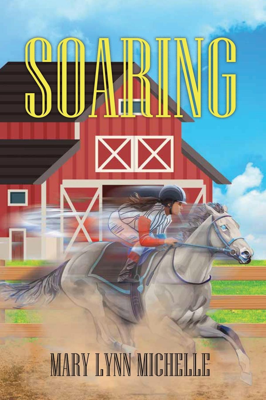 Knjiga Soaring Mary Lynn Michelle