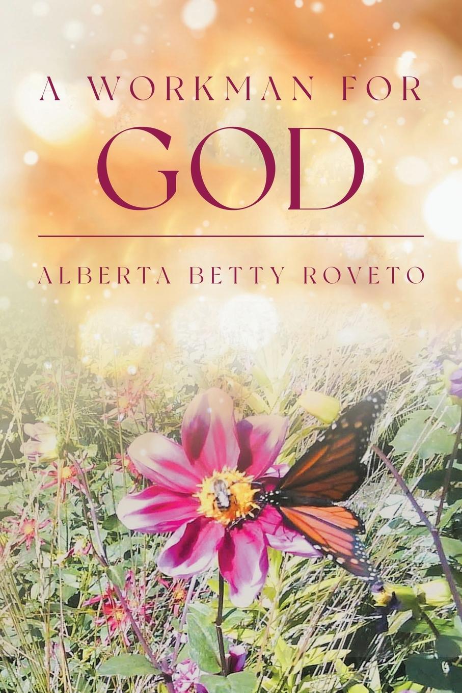 Knjiga A Workman For God Alberta Roveto