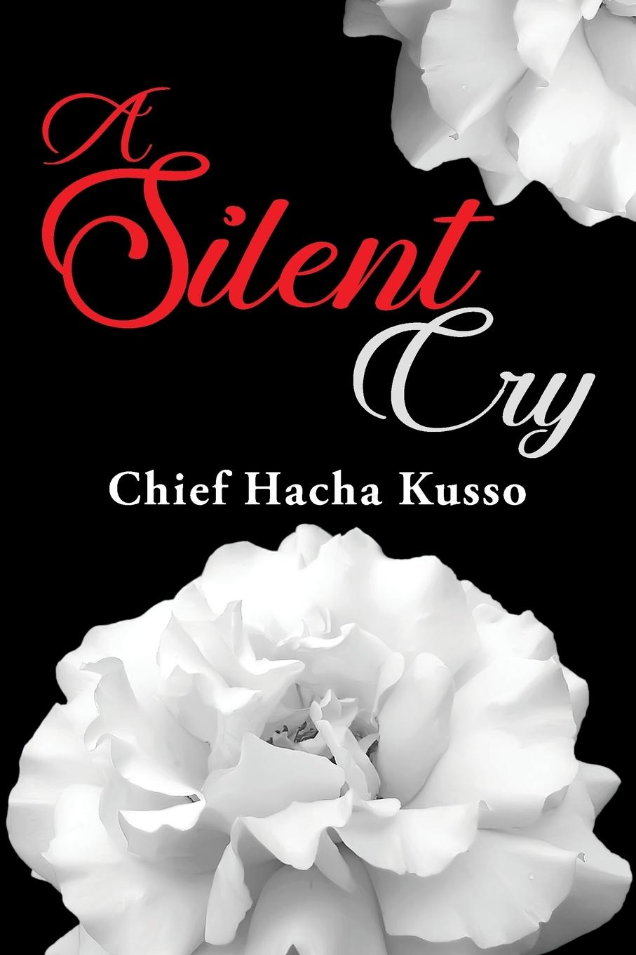 Knjiga A Silent Cry Chief Hacha Kusso