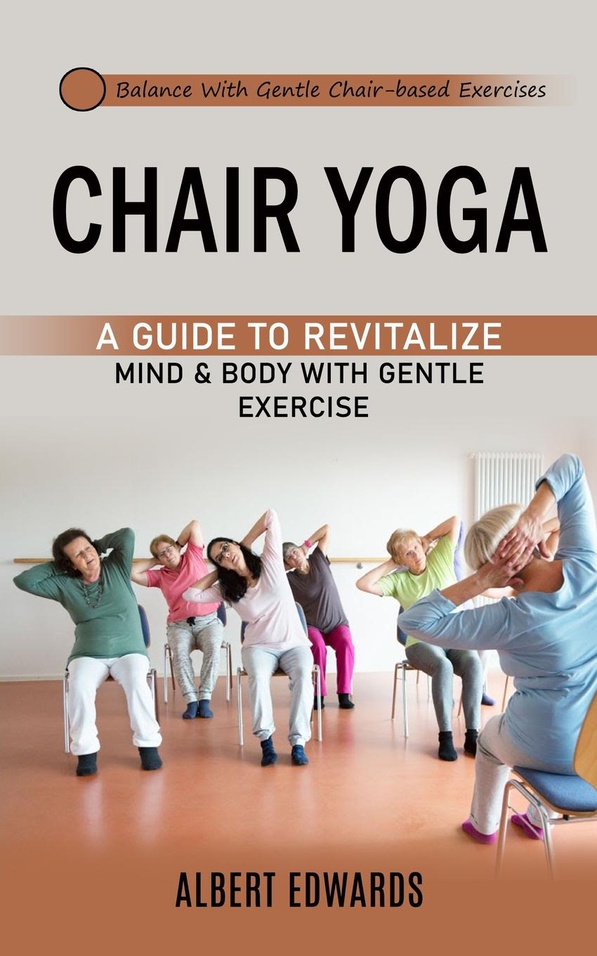 Kniha Chair Yoga 