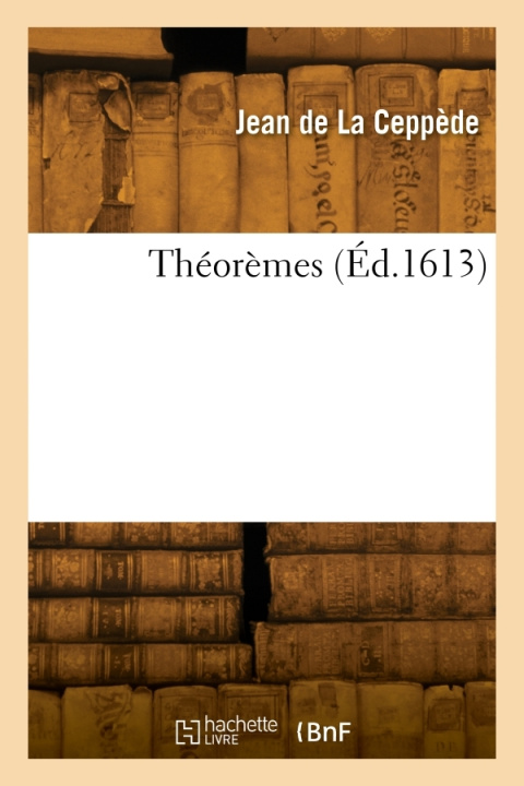 Knjiga Théorèmes. Volume 2 Jean La Ceppède