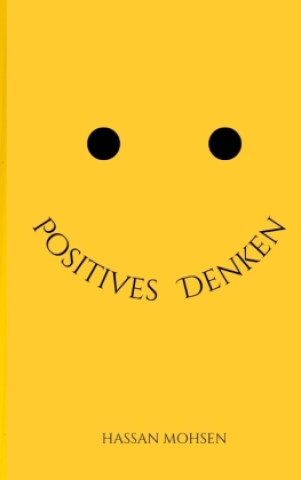 Kniha Positives Denken Hassan Mohsen