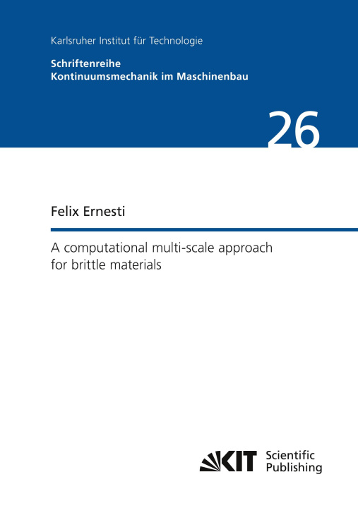 Knjiga A computational multi-scale approach for brittle materials Felix Ernesti